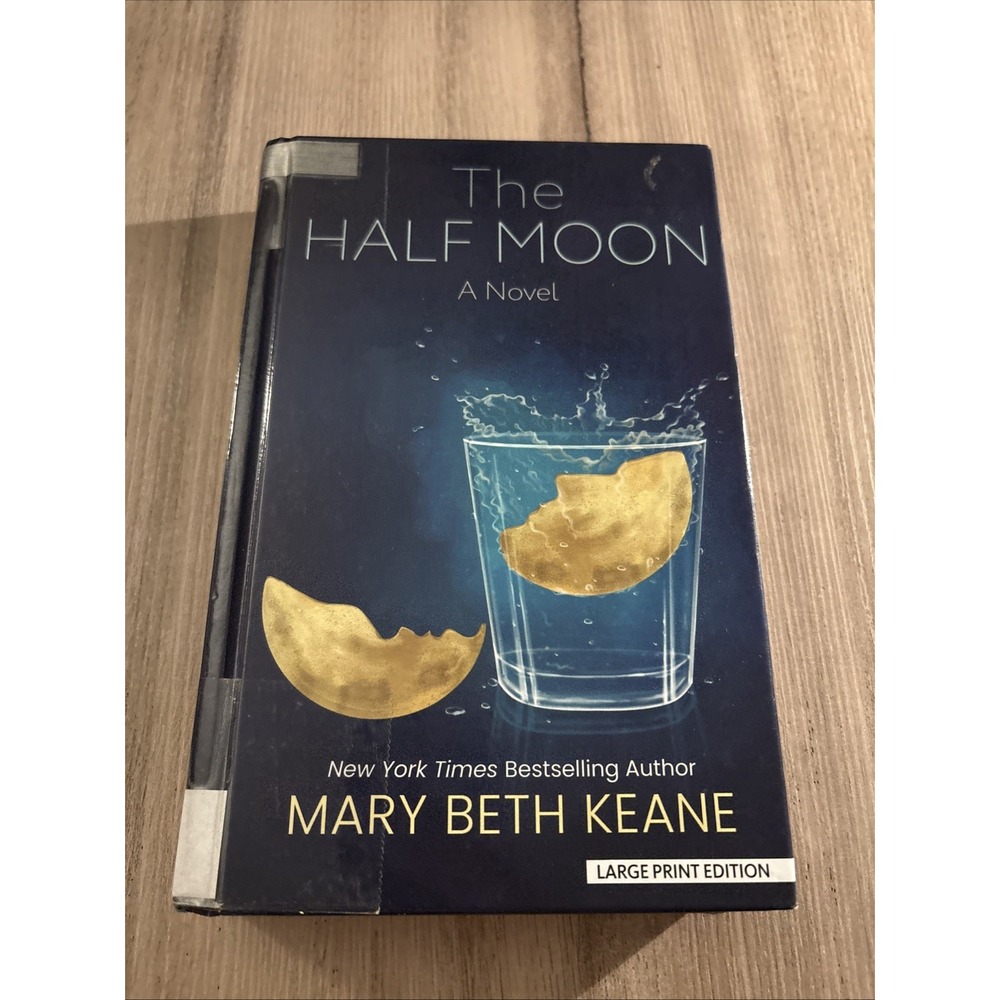 The Half Moon : A Novel Library Binding Mary Beth Keane Hardcover Large Print